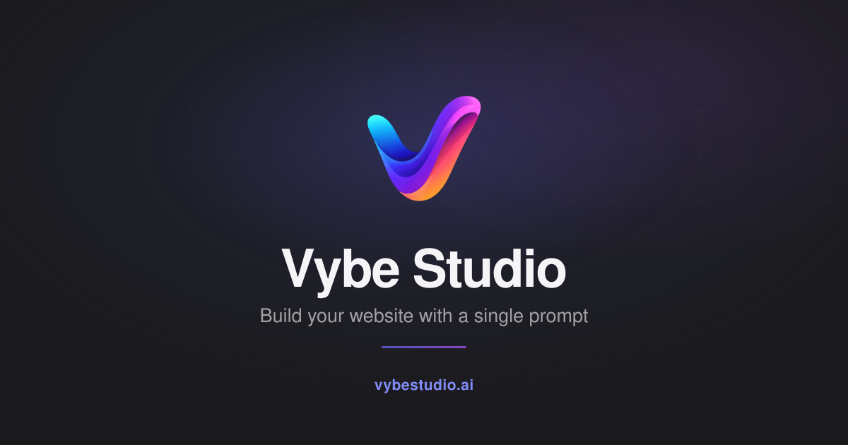 Vybe Studio - Build AI-Powered Websites in Minutes | Vybe Studio